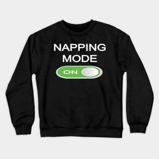 Napping Mode On Crewneck Sweatshirt